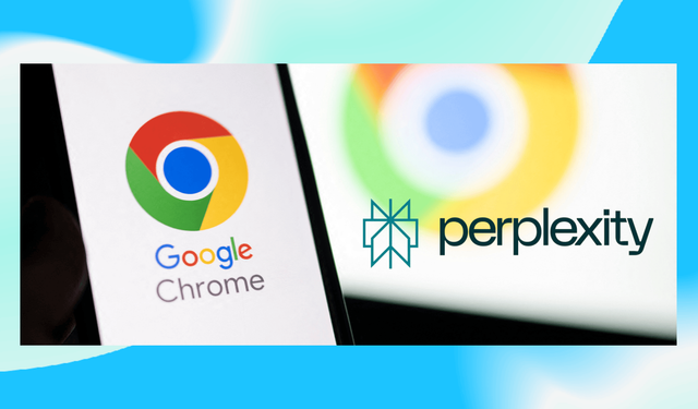 Perplexity’den Chrome’a rekor satın alma teklifi