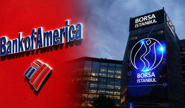 Bank of America BIST'te dün neyi alıp neyi sattı