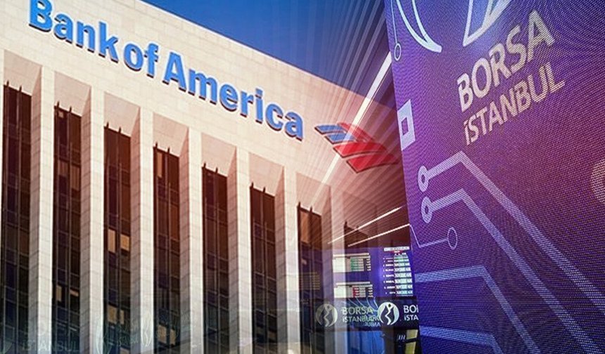 BofA cuma günü borsada ağırlığını hangi hisselere kaydırdı