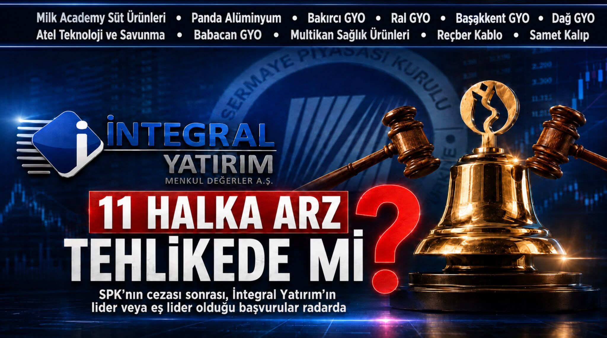 İntegral Yatırım cezası 11 halka arzı gündeme taşıdı
